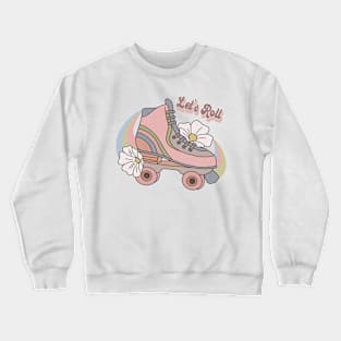 Let's Roll Crewneck Sweatshirt